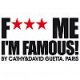 F*** Me I'm Famous