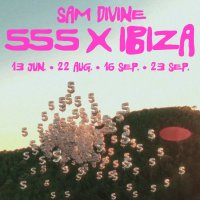 Sam Divine presents 555 Ibiza